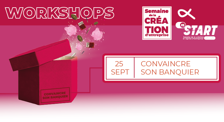 Workshop digital "Convaincre son banquier"